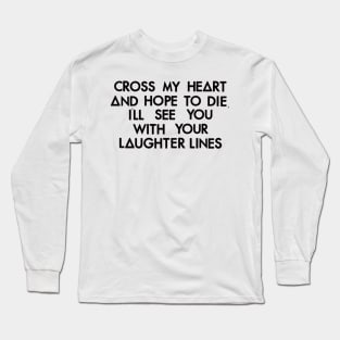 Laughter Lines (black) Long Sleeve T-Shirt